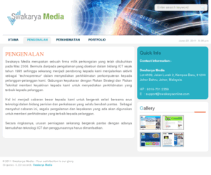 swakaryaonline.com: Swakarya Media :: Web Application Development and IT Services :: Malaysia
Swakarya Media merupakan sebuah firma milik perkongsian yang telah ditubuhkan pada Mac 2006. Bermula daripada pengalaman yang diceburi dalam bidang ICT sejak