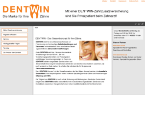 dentwin.com: DENTWIN - Zahnzusatzversicherungen für Zahnersatz - Die optimale Zahnzusatzversicherung für Ihren Zahnstatus
dentwin - Die Marke für Ihre Zähne.