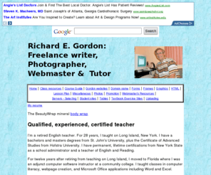 gordonrichard.com: Gordon's Software Training
Richard Gordon, a junior college computer instructor, provides his students with the curriculum and related resources for his weekend Web Page Creation course.