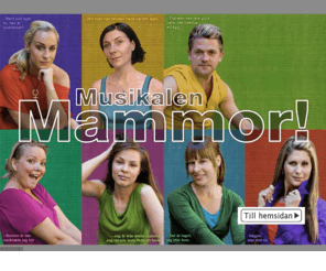 musikalenmammor.se: Musikalen Mammor!
En nyskriven svensk musikal med ny scenografi och design