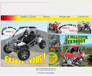 buggy66.com: Vallespir Import Location
Location et vente de buggys, quads et motos dans le Vallespir (66)