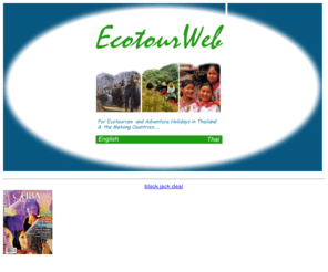 ecotourweb.com: Ecotour and Adventure Travel website 2
For Ecotour and Adventure Hlidays in Thailand and the Mekong Countries.