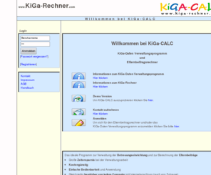 kiga-rechner.com: KiGa-Rechner - Elternbeitragsrechner
Internet Programm zur Berechnung der Elternbeiträge für Kindergärten, Krabbelstuben u.a.