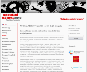 normalfest.cz: Normální festival
Přehlídka pečlivě vybraných profesionálních filmů hraných, dokumentárních i animovaných vytvořených lidmi s mentálním hendikepem.