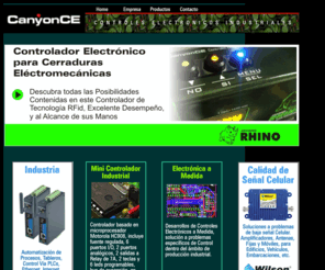 canyonce.com.ar: CanyonCE, Controles Electronicos Industriales
CanyonCE - Controlador para Cerradura, Cerradura Electronica, Abrepuertas Electrico, Cerradura Electromecanica, Cerradura Electromagnetica, Control de Acceso, Cerradura RFiD, Daniel Zambonini
