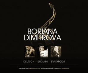 borianadimitrova.com: Boriana Dimitrova - Jazz-Saxophon und Pop
Boriana Dimitrova - Boriana Dimitrova – diplomierte Musiklehrerin für Jazz und jazzverwandte Musik im Fach Saxophon, Leiterin des „Boriana Dimitrova – Trios“, Leiterin des „Boriana Dimitrova-Quartetts“.