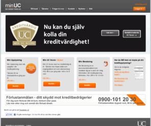 minuc.se: Kreditinformation från minUC - Start
UC är Sveriges största kreditinformationsföretag. På minUC för privatpersoner kan du själv se din kreditupplysning och bevaka alla händelser via e-post.