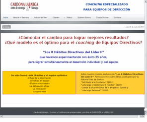 cardonalabarga.com: CARDONA LABARGA - CARDONA LABARGA
CARDONA LABARGA | Centro de Estretegia & Liderazgo.
Coaching para Equipos de Alta Dirección
Cursos on-line