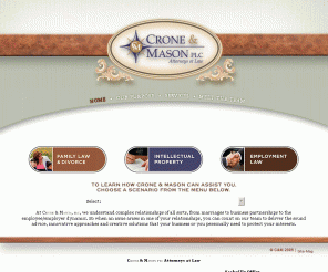 cronemason.com: Crone & Mason, PLC ~ Employment, Divorce, Lawyer, Attorney, Business Litigation law firm with offices in Memphis and Nashville, Tennessee TN
Crone & Mason, PLC - Employment, Divorce, Lawyer, Attorney, Business Litigation law firm. Offices in Memphis and Nashville, Tennessee TN.