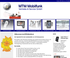 mtmshop.de: MTM-Mobilfunk Vertrieb & Service | Freisprechanlagen, Navigationsgeräte, Ortungssysteme, Smartphone, uvm. | Einbauservice vor Ort, bundesweit
MTM, MTM Mobilfunk, Mobilfunk, Freisprechanlagen, Navigation, Handyzubehör,Einbauservice, Bundesweiter Einbauservice, Vor Ort Einbauservice