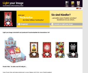 pocketaltar.com: ImageLight - Light your image - Deine persönliche Fotolampe
Light your image - ImageLight ist das perfekte Transportmittel für jede denkbare Botschaft, ganz gleich ob zu Hause, im Büro, im Schaufenster, auf dem Messestand, als Werbegeschenk oder als... nur die Phantasie setzt Grenzen!