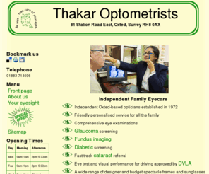 thakaropticiansoxted.com: Front page: Thakar Optometrists
Thakar Optometrists, 81 Station Road East, Oxted, Surrey RH8 0AX 