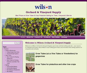 wilsonovs.com: Grow Tubes, Vineyard Netting, Blueberry Netting, Orchard Netting, Bee Netting
Wilson Orchard & Vineyards Supply offers grow tubes, bird netting and bee netting.