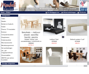 meubelszoeken.com: MeubelsOnline.com; tafels, kasten, stoelen, tv-meubelen
Koop direct online uw nieuwe meubels bij MeubelsOnline.com.
 CBW-erkend, snelle levertijd, persoonlijke en goede service tegen de beste prijs.