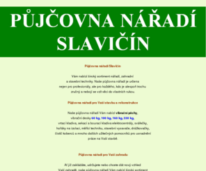 pujcovna-slavicin.cz: Půjčovna nářadí Slavičín
půjčovna nářadí, zahradní a stavební mechanizace