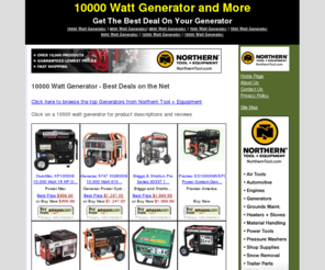 10000wattgenerator.com: 10000 Watt Generator - Best Deals on the Net
Looking for a 10000 watt generator? We've got the best deals on 10000 watt generators from the biggest companies...