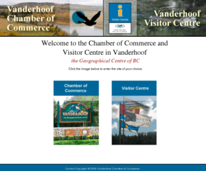 vanderhoofchamber.com: The Vanderhoof Chamber of Commerce
The Vanderhoof Chamber of Commerce provides business and tourist services for business owners and tourists in the Vanderhoof area.