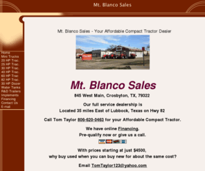 affordablecompacttractors.com: Mt. Blanco Sales - Your Affordable Compact Tractor Dealer
Affordable Compact Tractors.  Local Farm Pro Dealer, Sales and Service. Call Tom Taylor 806.620.0463