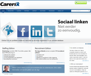 carerix.nl: Carerix Recruitment Software
Carerix Recruitment Software, nummer 1 software voor recruitment. Carerix is de marktleider onder recruitment software leveranciers.