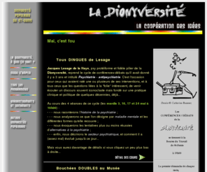 dionyversite.org: Dionyversité - Université populaire - Accueil
Site présentant les principes et les programmes de la Dionyversité, université populaire de St-Denis (93), lieu de savoirs ouvert à tous et gratuit, quel que soit l'âge, le niveau scolaire, les revenus, etc.