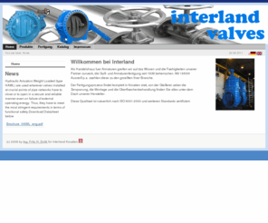 interland-valves.com: Homepage von Interland Valves Varazdin Croatia - Willkommen - interland - valves
Homepage von Interland Valves Varazdin Croatia. Als Handelsunternehmen fuer Industriearmaturen bringen wir Erfahrung seit 1939. meine Beschreibung
