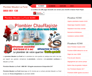 plombiermeudonlaforet.net: Plombier Meudon La Foret 92360 : 0800 801 138 plomberie 92360
Plombier Meudon La Foret 92360 dépannage plombier meudon la foret 24/24 en 30 minutes à bas prix. Devis plomberie meudon la foret gratuit. Urgence plomberie 92360 24h sur 24 et 7j sur 7. Plombier meudon la foret agrée assurances