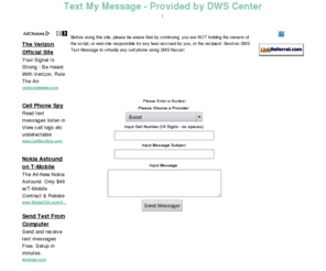 textmymessage.com: Send Free Text Messages - Provided by DWS Center
Send Free Text Messages, sms, web sms no membership or signup required, just type your message and send, service provided by DWS Center. 