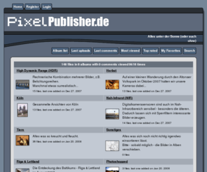 pixelpublisher.de: PixelPublisher.de - Galerie
Jenseits der grossen Portale eine kleine aber feine Selektion von Fotos.