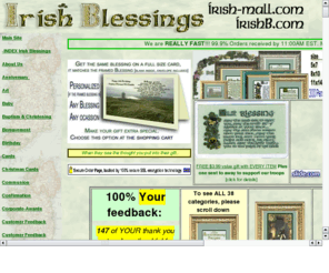 irishblessings.net: Irish Blessings
Premier Irish content and shopping site for sayings, humor and gifts found in the finest Irish Retailers. 200 professionally framed [4 choices] unique items and featuring personalized speedy customer service.
