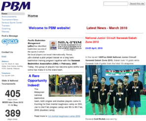 pbmtrainingcenter.com: Pacific Badminton Management
Welcome to PBM website!
This site probably is for PBM trainees and badminton enthusiasts who would like to know more about badminton and/or badminton coaching. You may also find some useful infor on competitions or other links to badminton related websites.