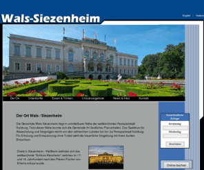 siezenheim.com: Wals - Siezenheim
Tourismusverein Wals-Siezenheim - Urlaub in Österreich! Erholung im Land Salzburg! Unterkünfte, Hotels, Pensionen, Ferienwohnungen preiswert! Sehenswürdigkeiten, Kultur, Alpen, Seen, Umland.