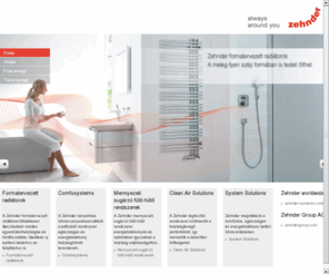 zehnder.hu: Zehnder
Zehnder is a leading manufacturer of decorative central heating radiators and towel rails, electric radiators, radiant heating ceiling panels and industrial air filtration products for the indoor climate systems market.