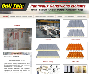 batitole.fr: Batitole specialiste du panneau sandwich isolant. Toiture, bardage, cloison, plafond, alimentaire, frigo
Bâti Tôle s'est fixé pour mission d'offrir, à tous, l'accès à des produits industriels techniques performants adaptées à vos besoins. Isolation laiterie, fromagerie, salle de traite, cuverie, local fruits et légumes, miellerie, salle de transformation, ...