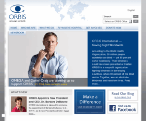 orbis.org: ORBIS | Saving Sight, Blindness Prevention & Treatment, Help the Blind
ORBIS is a nonprofit humanitarian organization devoted to blindness prevention and treatment in developing countries.