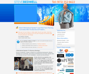 stevebedwell.com: motivational speaker
Motivational speaker Steve Bedwell jumpstarts business and healthcare leaders into effective action; psychological tactics for skyrocketing results.