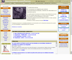 funcionando.com: La web de los perros
perros . Directorios Caninos con multitud de recursos Gratis: Todos los  profesionales clasificados por zona geografica, anuncios GRATIS con fotos; diseño web; busqueda inteligente, indexado de criadores clasificado por razas, foros, exposiciones, noticias caninas, anecdotas, encuestas, residencias, veterinarios, razas, adiestradores, exposiciones, cachorros, cruces, abandonados, piensos, club.. el mundo de los perros ya esta funcionando en la red.