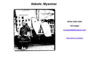 abbots-myanmar.com: Abbots-Myanmar
A gallery of Lenny Gottlieb's portrait photography of Myanmar abbots