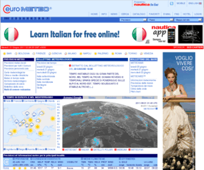 meteomare.net: EuroMETEO - Tempo e previsioni meteo per Italia ed Europa
Previsioni meteorologiche, osservazioni in tempo reale, dati d'archivio e medie climatiche per oltre 4000 località in Italia, Europa e Mediterraneo