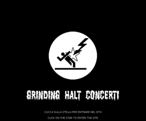 grindinghalt.it: GRINDING HALT CONCERTI
Grinding Halt concerti agenzia di eventi nazionale, booking e promotion di band internazionali e nazionale. GRINDING HALT CONCERTI.Rome Italy.La Grinding Halt concerti opera da diversi anni in tutta italia come organizzazione di eventi. Tour di artisti iternazionali e nazionali di assoluto livello. Babyshambles, Morrissey, Kraftwerk, Art Brut, The Horrors, Au Revoir Simone, CSS, Shitdisco, Bonde do Role, Of Montreal, Brasilian Gilrs, Lara Martelli, Devastations, Little Barry, Menomena, The Gossip, The Dodos ecc...