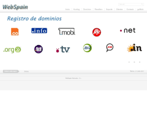 webspain.com: WebSpain Networks
WebSpain Networks! - Registro de dominios alojamiento web diseño de páginas web.