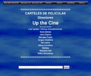 unapaginadecine.org: Caratulas de Directores
Carteles de Cine gratis y de gran tamao organizadas por actores, actrices y directores