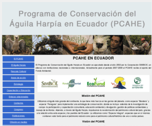 harpiaecuador.org: AGUILA HARPIA ECUADOR
Pagina del PCAHE (Programa de Conservacin del Aguila Harpa en Ecuador)