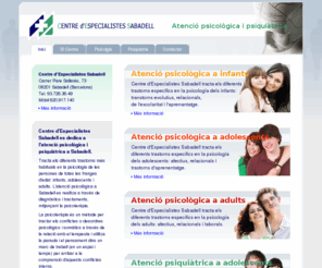 psicologiasabadell.es: Psicologia i psiquiatria a Sabadell
Psicologia i salut mental a Sabadell. Transtorns de conducta, fòbies, ansietat, angoixa, estrés, depressió, hiperactivitat, déficit