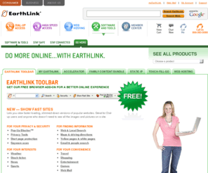 earthlinktoolbar.net: Connect with EarthLink, the award-winning Internet service provider (ISP) you can trust!
Get reliable, low-cost dial-up Internet service, high-speed broadband Internet access, Web hosting, Internet & home phone bundles & more. Connect with us for savings, support & satisfaction!