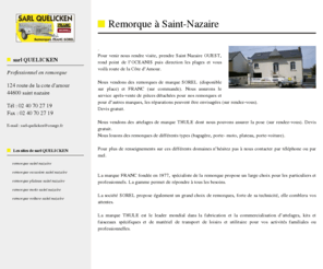 remorque-saint-nazaire.com: Remorque Saint-Nazaire - sarl QUELICKEN
sarl QUELICKEN : remorque à Saint-Nazaire. Vente et prestation en remorque Saint-Nazaire.