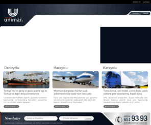 unimarlojistik.com: Ünimar // New Vision In Logistics
Ünimar markasıyla 1994 yılında başladığımız ticari hayatımızda, ithalat ve ihracat alanındaki tüm deniz, hava ve kara yolu yüklemelerinizi geniş acenta ağımız ile gerçekleştirip, sizlere en iyi hizmeti uygun maliyetlerle sunmayı hedefledik Genç ve dinamik kadromuzu düzenli eğitimlerle destekleyerek her geçen gün sizlere sunduğumuz hizmet kalitesini ve müşteri memnuniyetini yükselterek hem sizlerin hem de şirketimizin rekabet gücünü artırmaktayız Entegre lojistik hizmetlerini tek elden verebilen bir kurum olma hedefiyle, 2008 Ağustos ayında gerçekleştirdiğimiz ortaklık ile Barsan Global Lojistikin gümrükleme ve depolama konusundaki uzmanlığını da gücümüze katarak yolumuzda hızla yürümeye devam ediyoruz Amacımız siz değerli müşterilerimizin bizleri sadece lojistik hizmeti veren bir firma olarak değil, aynı zamanda güvenilir bir iş ortağı olarak benimsemenizdir.