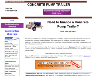 concretepumptrailer.com: CONCRETE PUMP TRAILER 1-888-929-4428
1-888-929-4428 ConcretePumpTrailer.com offers financing services for new and used concrete pump trailers. Get Pre-Approved today!