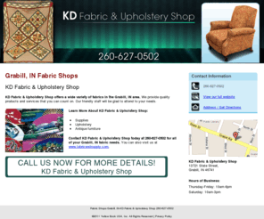 fabricandsupply.net: Fabric Shops Grabill, IN-KD Fabric & Upholstery Shop 260-627-0502
KD Fabric & Upholstery Shop provides fabric supplies, upholstery, antique furniture to Grabill, IN. Call 260-627-0502 for more details!