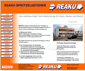 reaku.com: Reaku-Hobein GmbH Home
REAKU verfügt über 25-jährige Erfahrung in der Technologie von flüssigen Mehrkomponenten-Reaktionskunststoffen und führt mit diesen technische Abdichtungen und Beschichtungen aus.