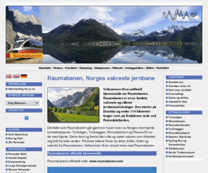 raumabanen.net: Raumabanen, Norges vakreste jernbane
Raumabanen.com. Rauma, Romsdal, Romsdalen, ndalsnes, trollstigen, trollveggen, romsdalshorn.